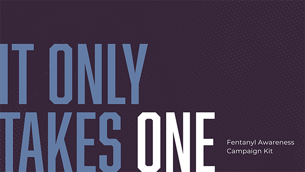 단 한 번이면 충분합니다 - 펜타닐 인식 제고 캠페인 키트